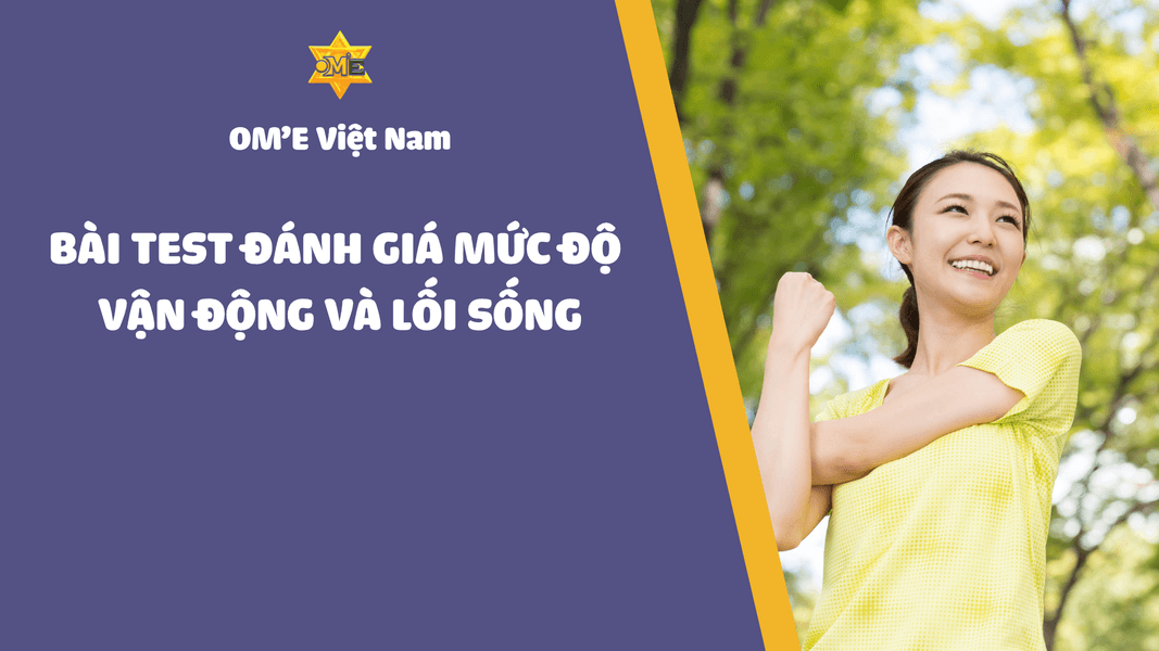 ĐÁNH GIÁ MỨC ĐỘ VẬN ĐỘNG VÀ LỐI SỐNG